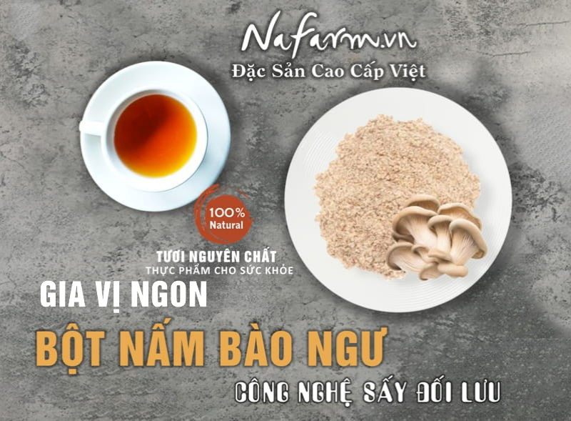 bot-nam-bao-ngu-say-thang-hoa-abalone-mushroom-powder-dac-san-nong-san-cao-cap-dac-san-nafarm-l-hotline-093-8828-553